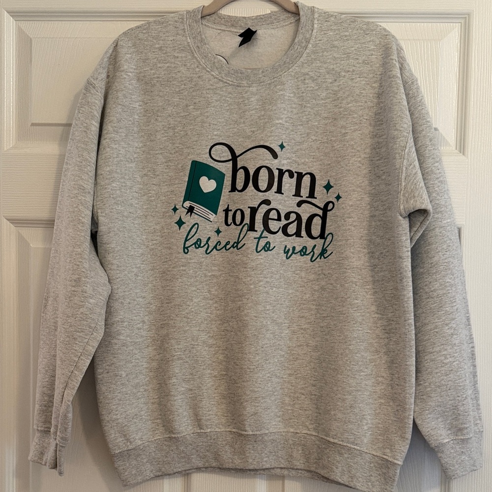 Born to Read Graphic Sweatshirt - Gray with Teal Print